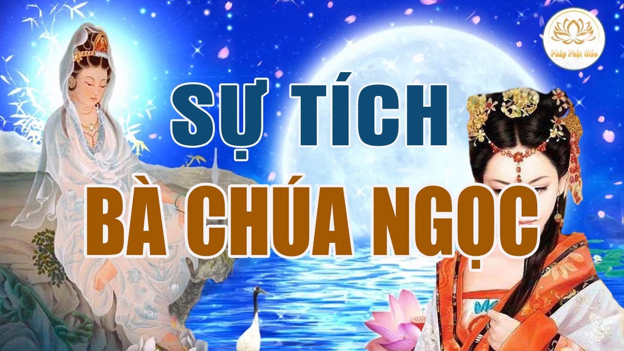 SỰ TÍCH BÀ CHÚA NGỌC 