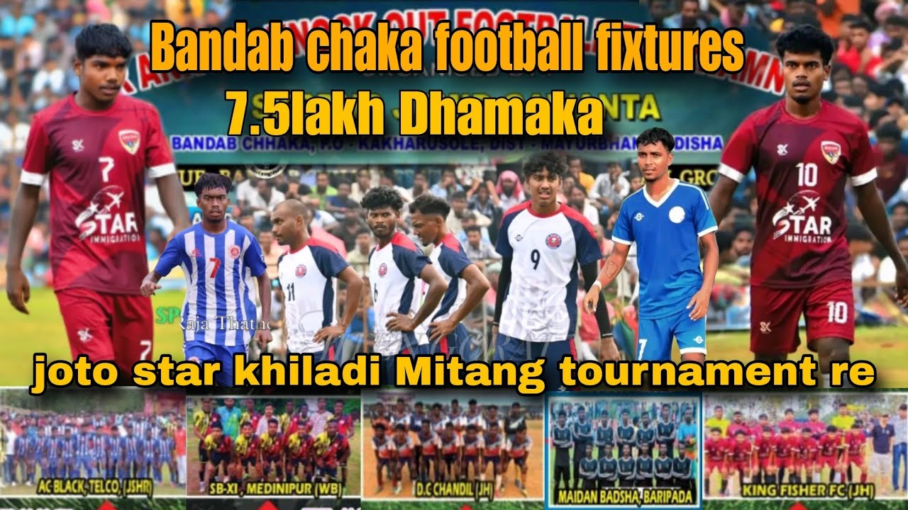 Bandab chhaka football tournament 2025 fixtures ||7.5lakh   dhamaka @HarishSports @pintubodra5309 