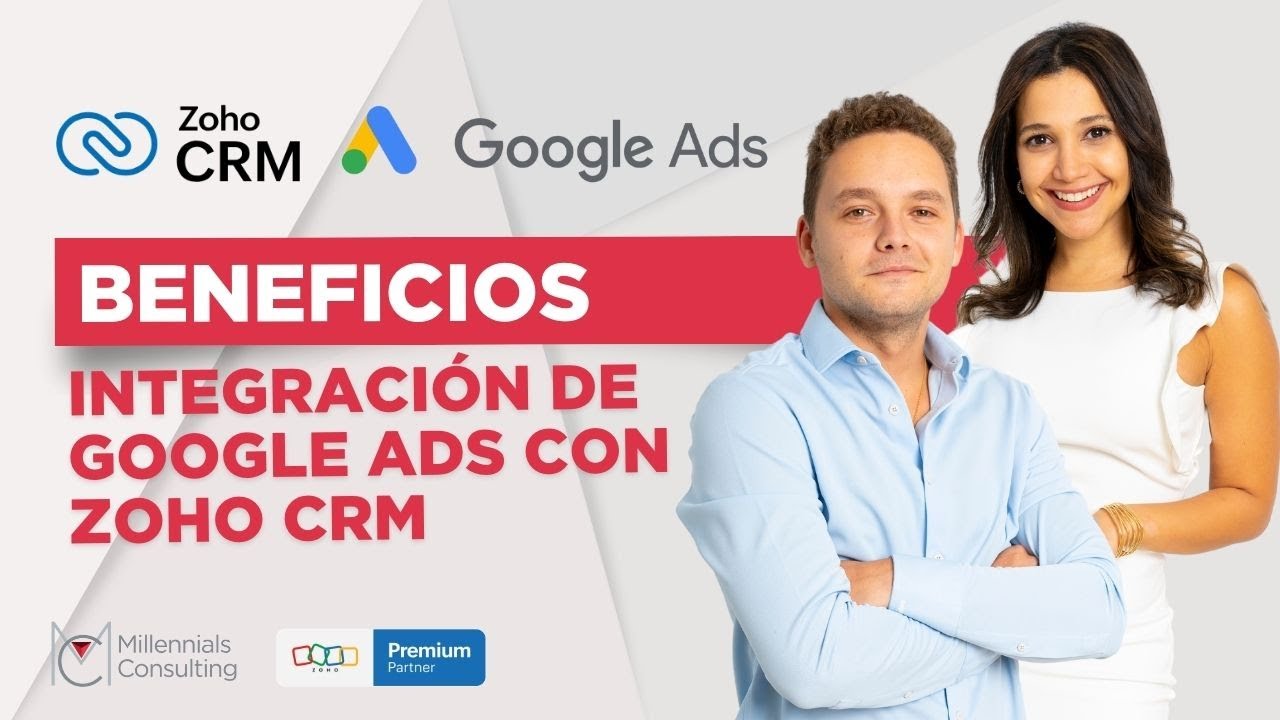 Aumenta tus INGRESOS Integrando Google ADS + Zoho CRM
