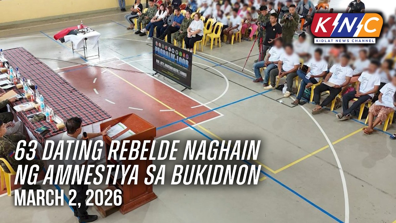 63 dating rebelde naghain ng amnestiya sa Bukidnon | Kidlat News Channel (Mar 2 2026 10AM)