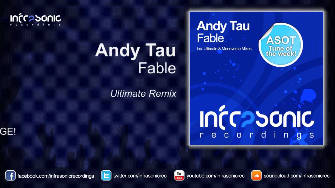 Andy Tau - Fable (Ultimate Remix)