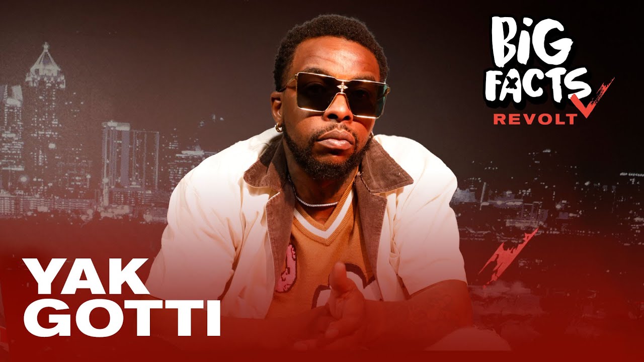 Yak Gotti Talks His Interrogation Video, YSL Case, Gunna's Plea Deal, Young Thug & More | Big Facts