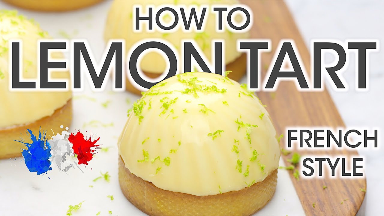 French Chef Makes The Best Gourmet Lemon Tart: Secrets Behind French Pastry | How To Cuisine