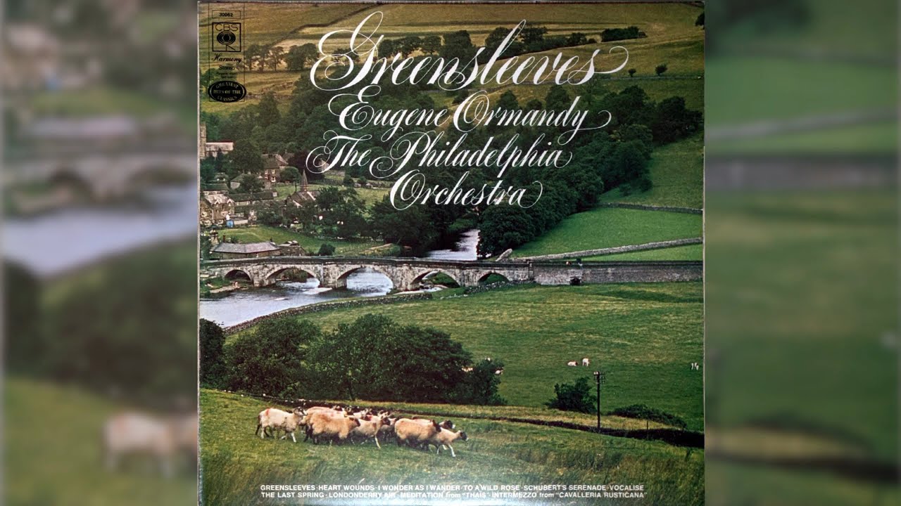 Eugene Ormandy & The Philadelphia Orchestra &ndash; Greensleeves (Full album edited) 1967 #classicalmusic