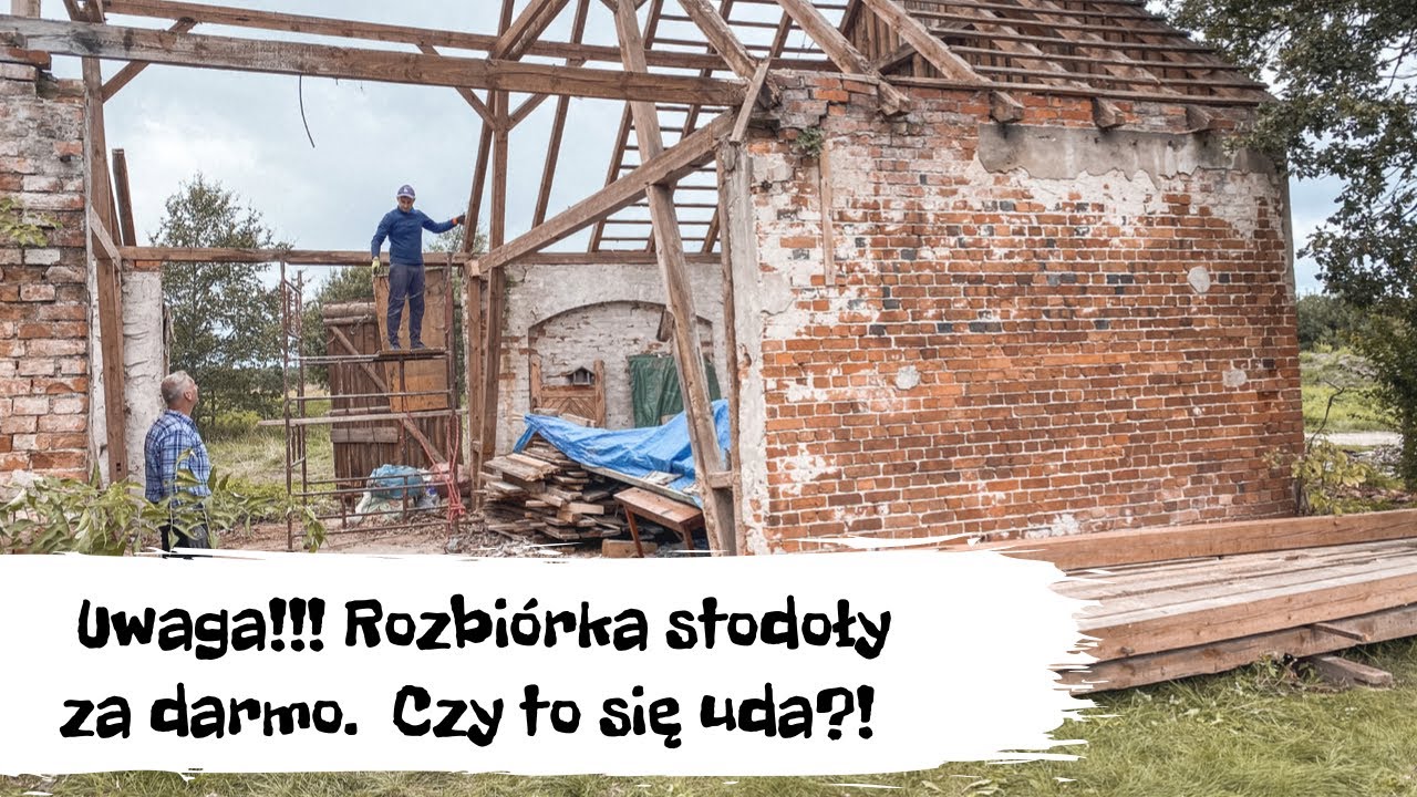 Dzieje się!! Rozbiórka stodoły na zgłoszenie za darmo. Zdradzamy na jakim etapie jesteśmy.