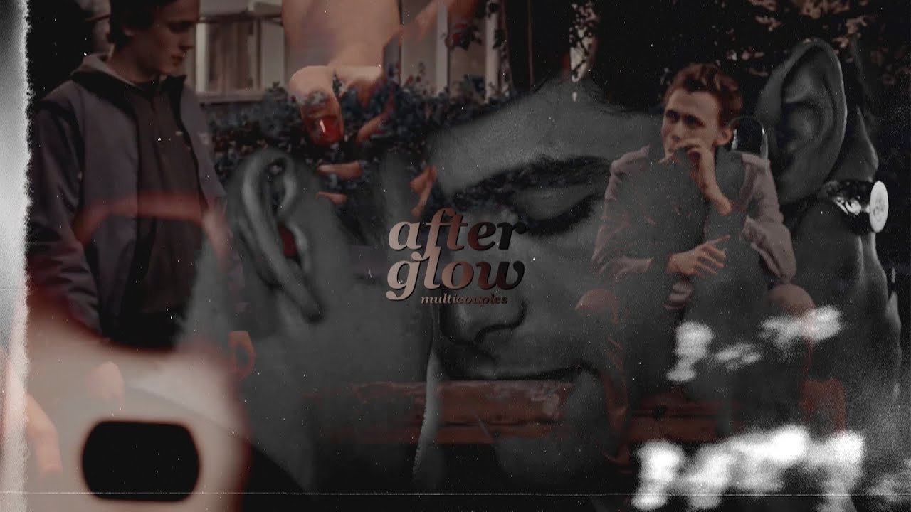 Multicouples | Afterglow [HBD Arzu!]