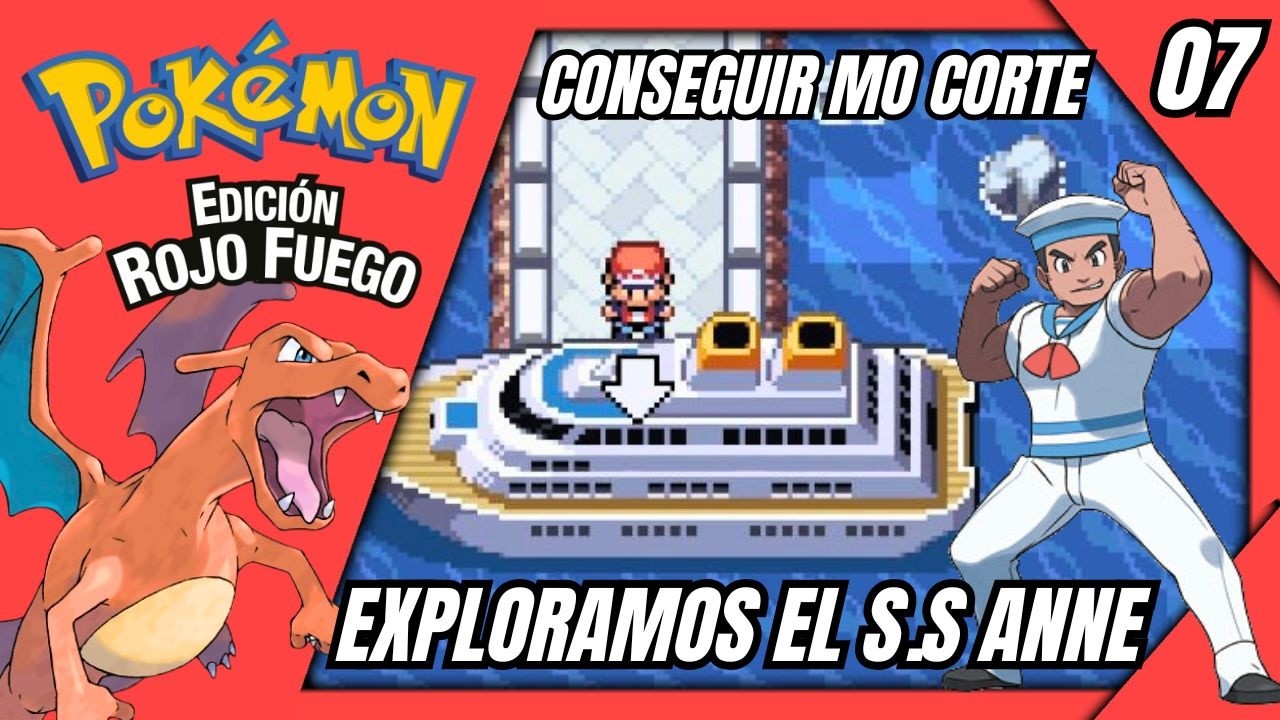 🔥 Pokémon Rojo Fuego #7 - S.S Anne y MO01 Corte | Guía 100% Español