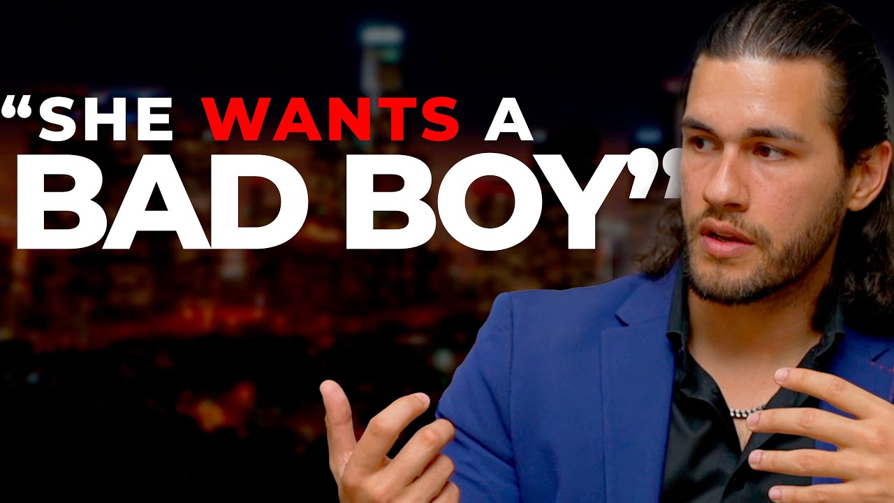 Why Women Fall For &ldquo;Bad Boys&rdquo; | Logan Duong & Axel Axe