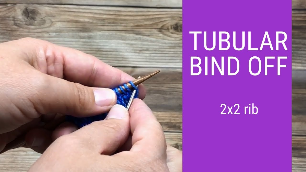 How to Knit the Tubular Bind Off for 2x2 ribbing