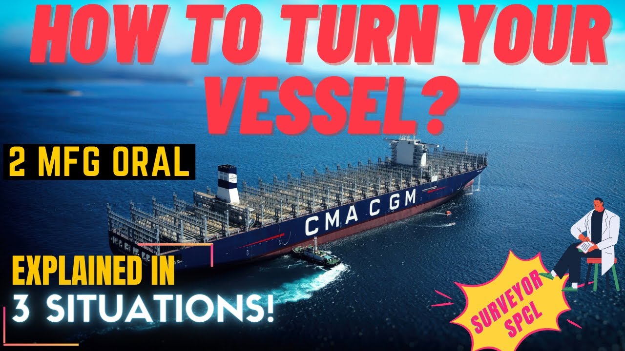 How to Turn Your Vessel 🚢 ? Deadly Question asked By MMD Surveyors।।
