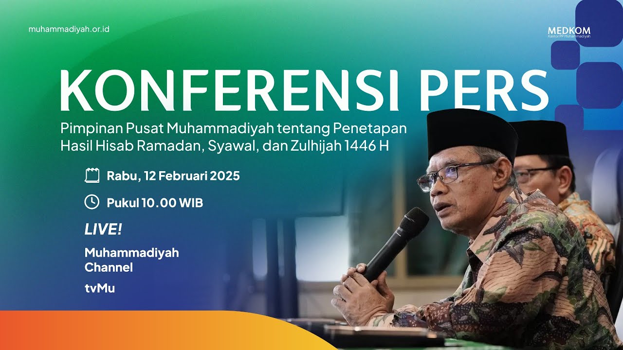 KONFERENSI PERS PIMPINAN PUSAT MUHAMMADIYAH PENETAPAN HASIL HISAB RAMADAN, SYAWAL, & ZULHIJAH 1446H