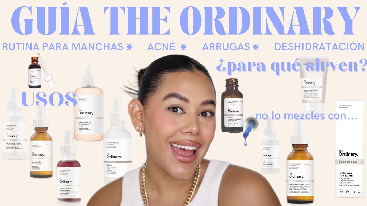 CÓMO USAR PRODUCTOS THE ORDINARY✨ GUÍA THE ORDINARY Y RUTINAS  - MELI DE LA MORA