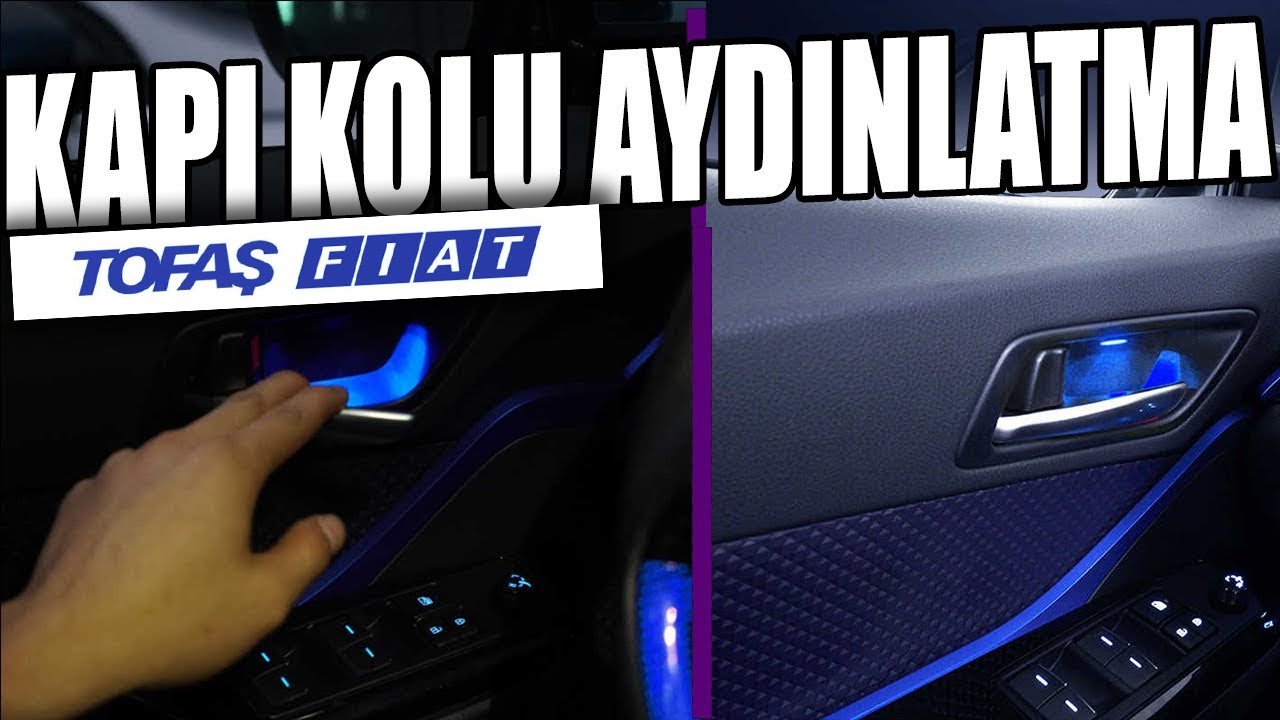 ARABA KAPI KOLU AYDINLATMA NASIL YAPILIR - CAR DOOR HANDLE LIGHTING TOFAŞ MODİFİYE