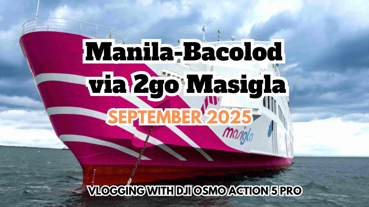 Manila- Bacolod via 2go Masigla | Homeschooling while traveling via sea | NEGROS ISLAND
