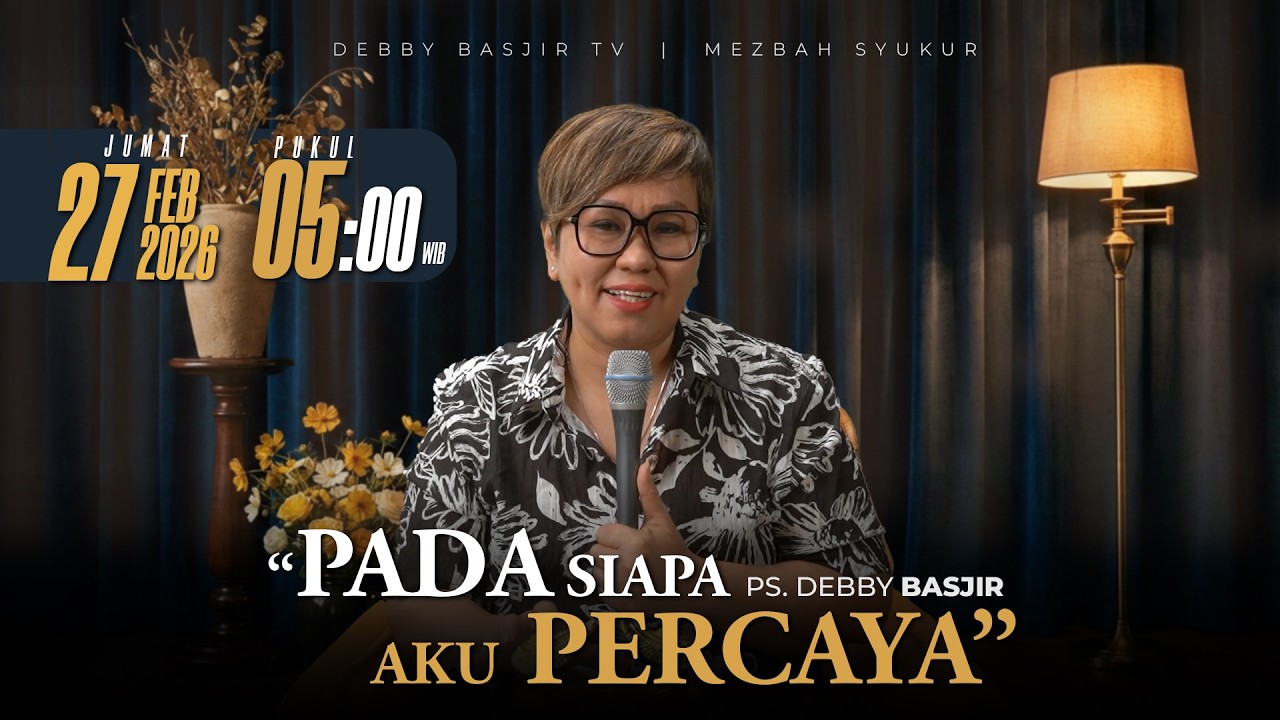 MEZBAH SYUKUR JUMAT 27 FEB 2026 - PK. 05.00 