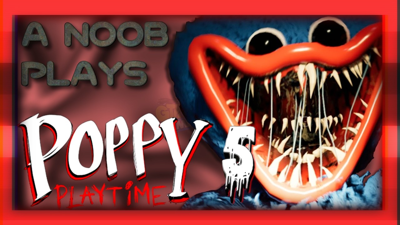 POPPY PLAYTIME CHAPTER 5!!! MY FIRST TIME!!!