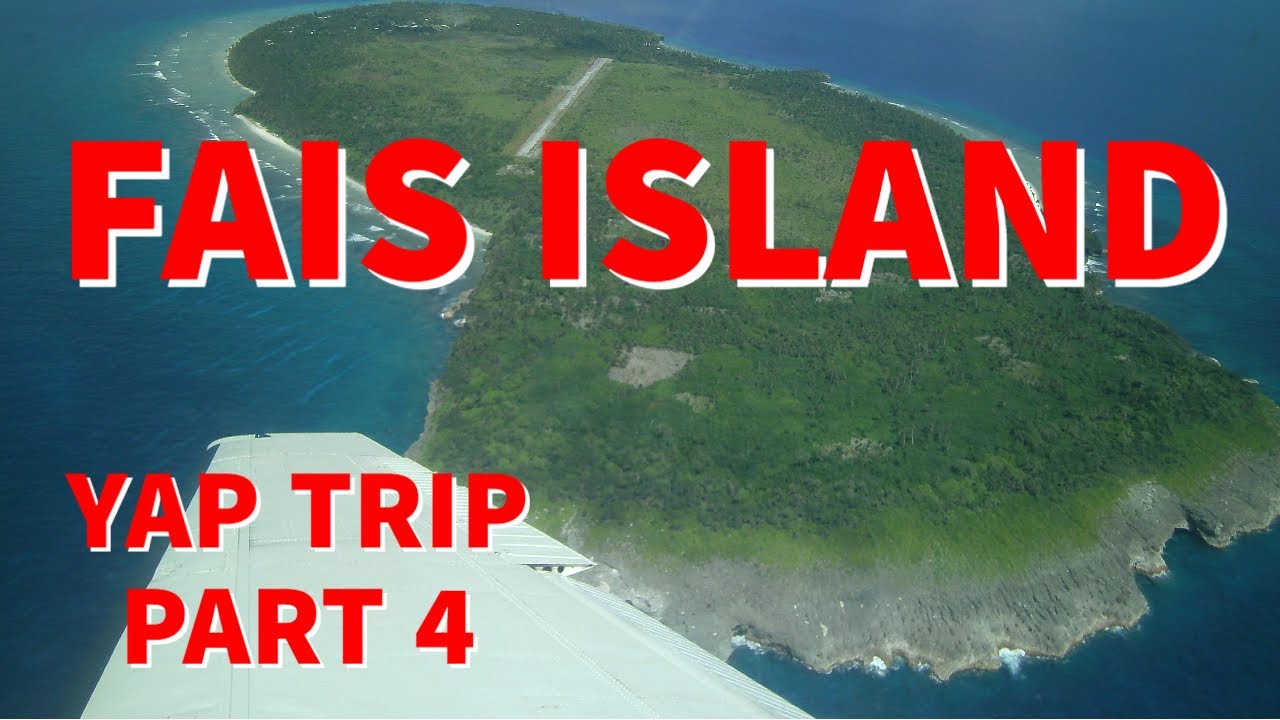 Awesome Trip to Pacific island of Fais!
