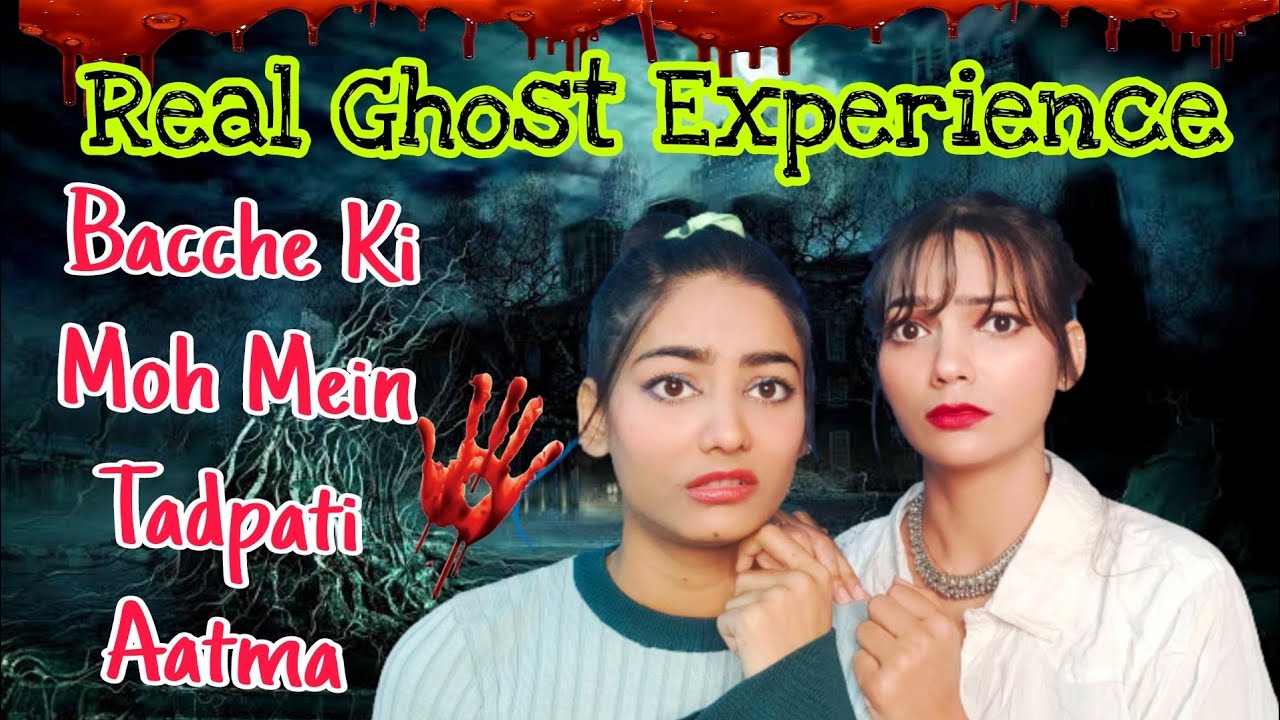 REAL GHOST STORY | MY REAL LIFE GHOST EXPERIENCE | Ep - 04