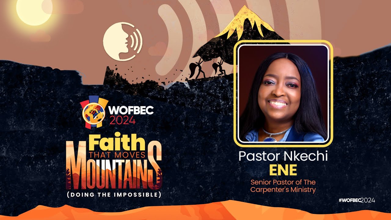 Pastor Nkechi Ene | 2nd Session | Day 2 WOFBEC 2024 | Faith That Moves Mountains | 3rd January 2024