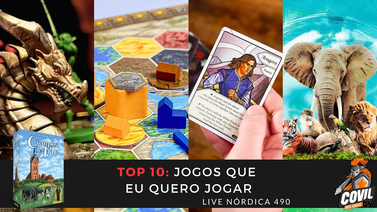 Live N&oacute;rdica 490 - Top 10 Jogos que Queremos Jogar