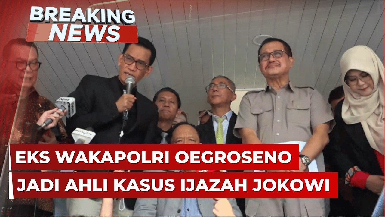 BREAKING NEWS - Roy Suryo CS Hadirkan Eks Wakapolri Oegroseno Jadi Ahli Kasus Ijazah Jokowi