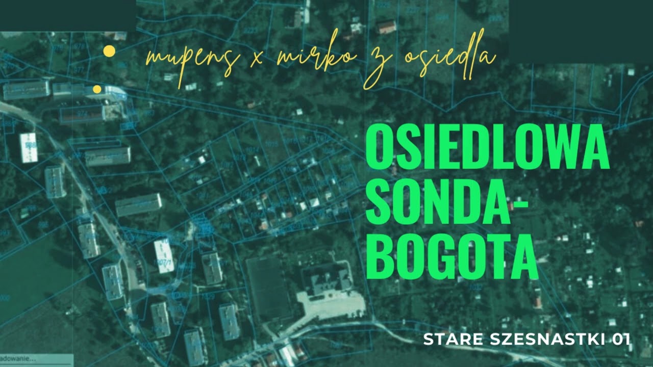 MUPENS x MIRKO Z OSIEDLA - SONDA BOGOTA (STARE SZESNASTKI 01)