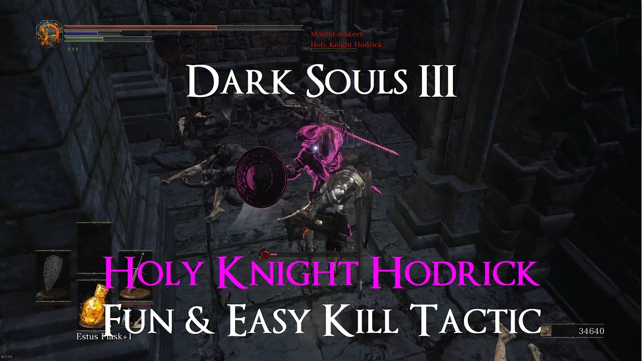 Dark Souls 3 - Holy Knight Hodrick - Easy Kill Tactic- 4K 60fps