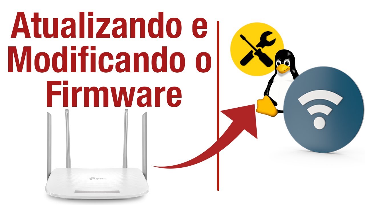 🇧🇷 Upgrade de Firmware Original e OpenWRT Roteador TP-Link