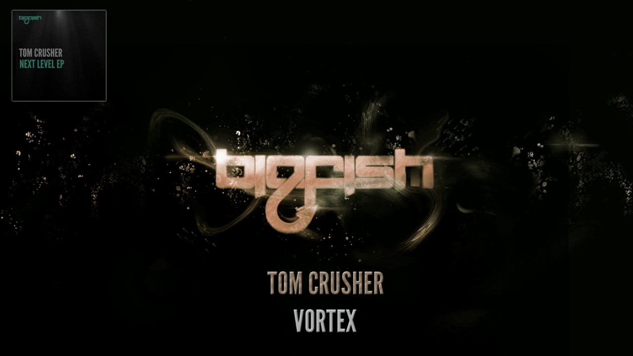 Tom Crusher - Vortex