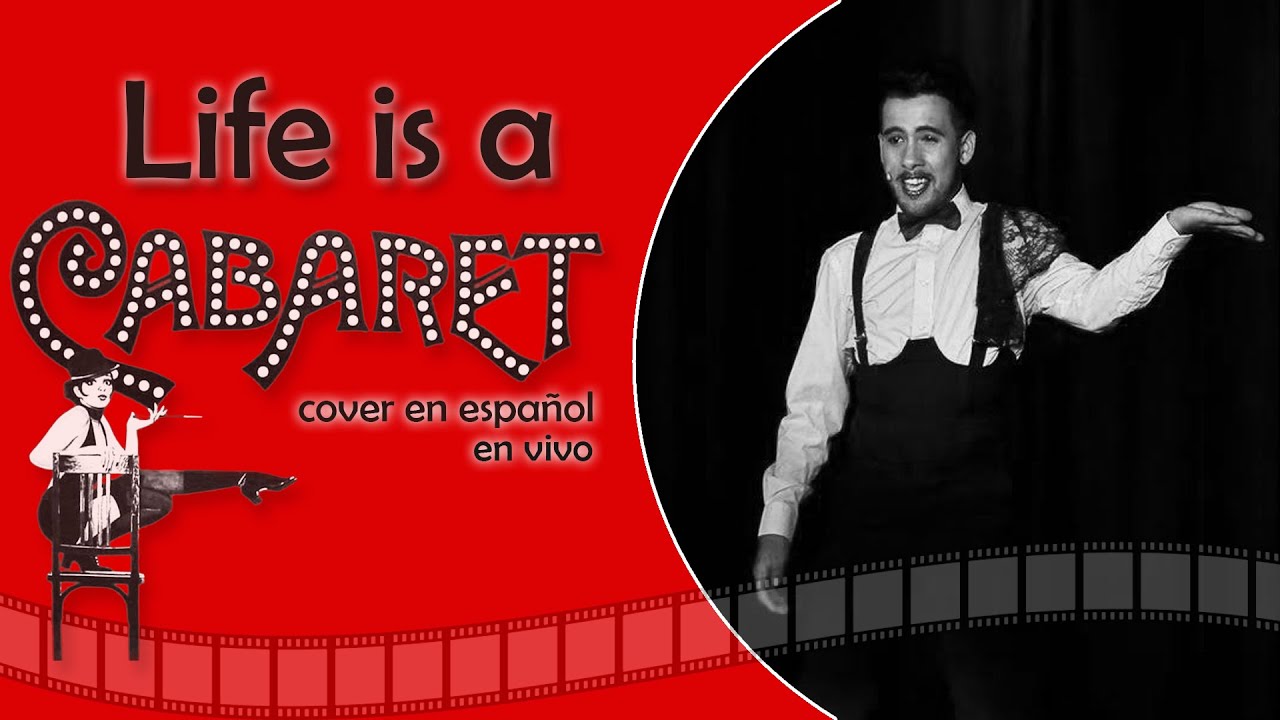 LA VIDA ES UN CABARET | Cabaret👄 | Cover en vivo  by Jorge