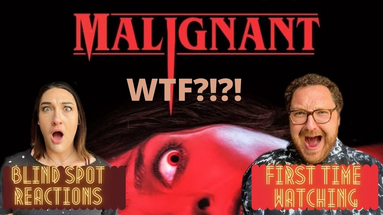 FIRST TIME WATCHING  / MALIGNANT (2021) /  COMMENTARY / REACTION