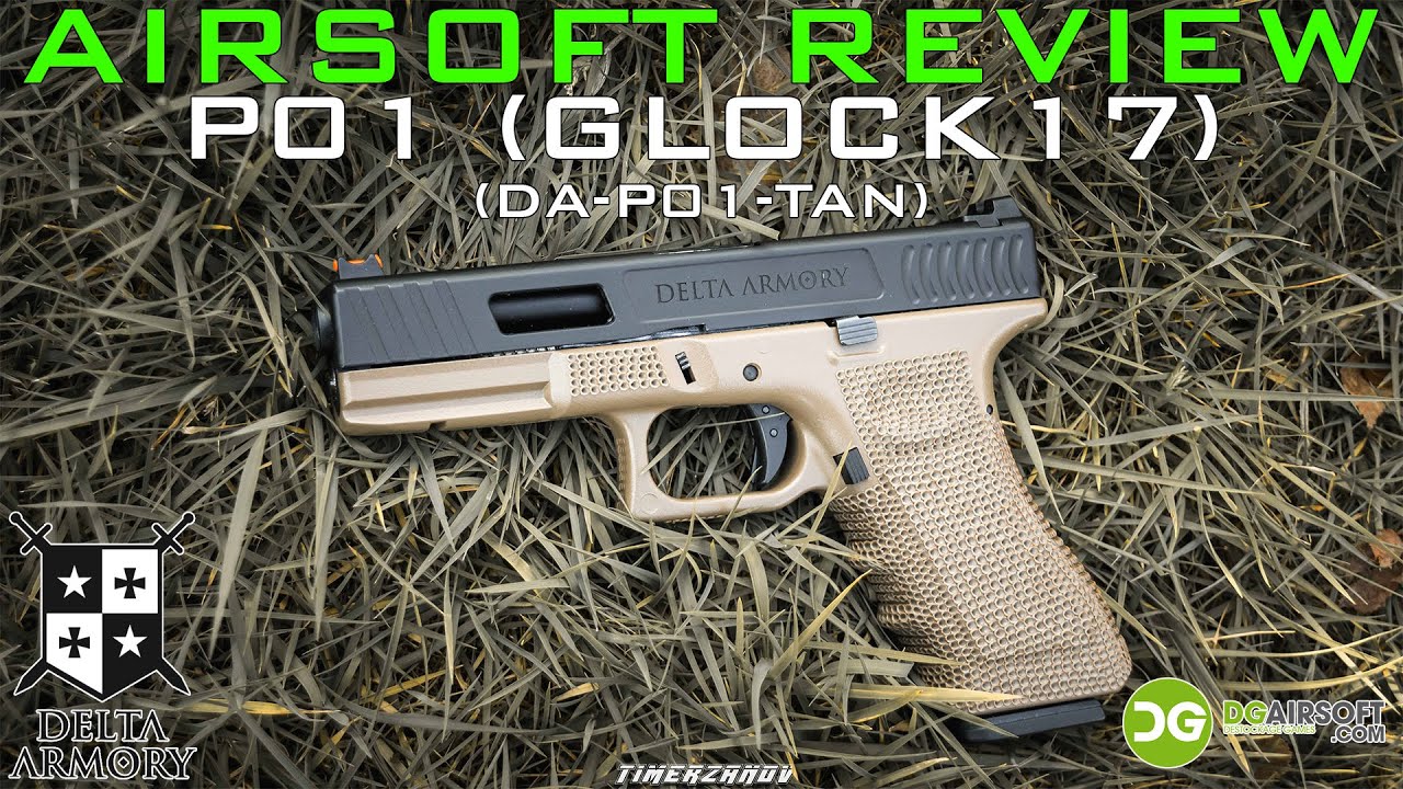 Airsoft Review #346 Delta Armory P01 (DA-P01-TAN) Gaz Blowback (Glock 17) (DG Airsoft) [FR]