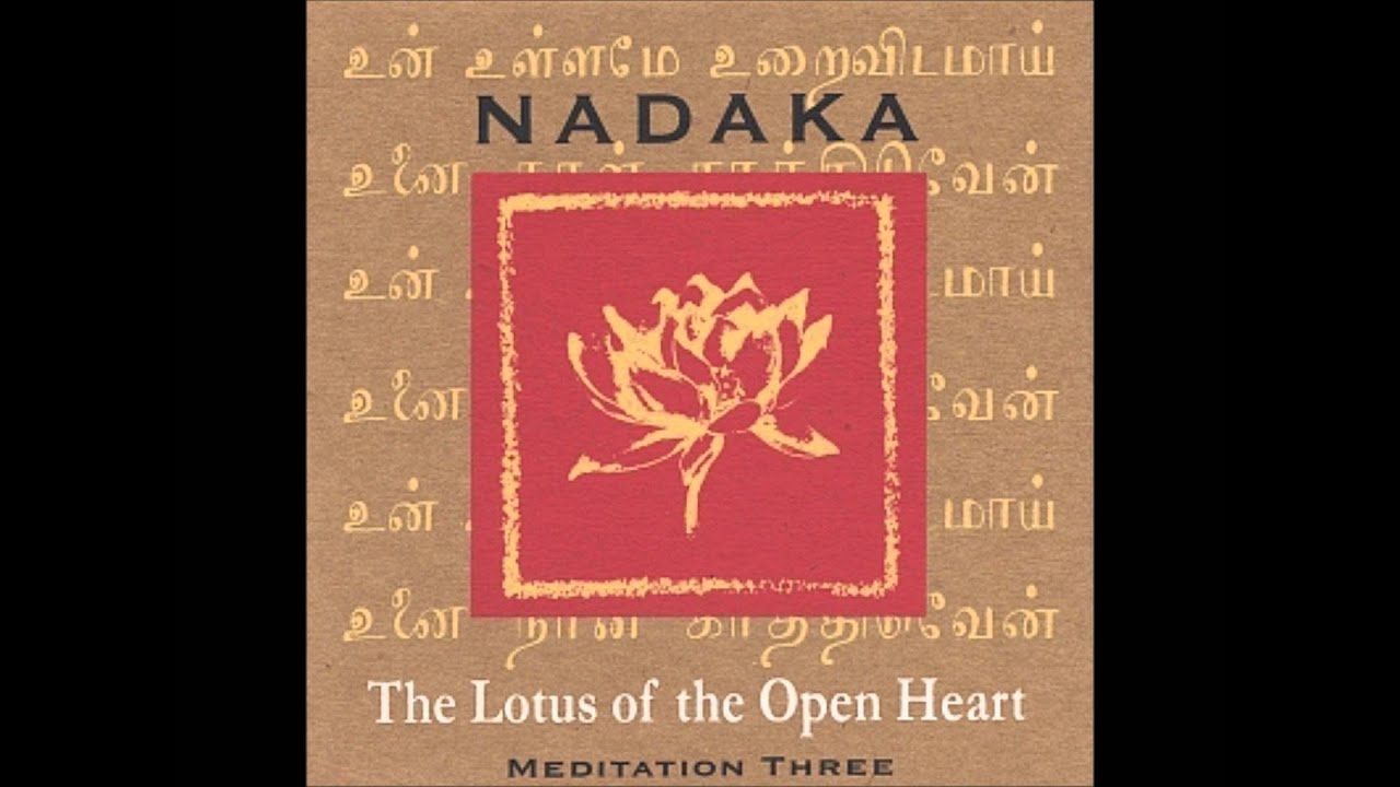 [HD 1080p] Nadaka - Mandalam (The Lotus of the Open Heart)
