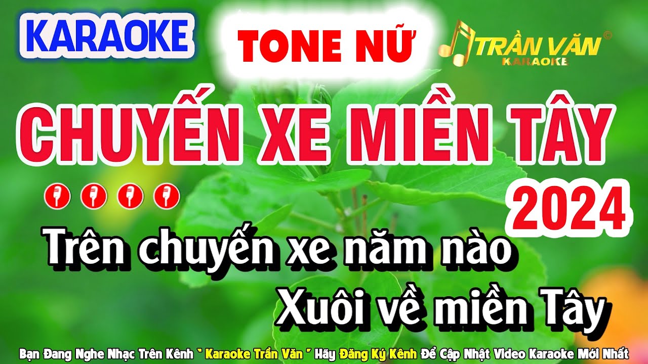 Chuyến Xe Miền Tây Karaoke Tone Nữ Nhạc Sống Beat Chuẩn ➤ Nhạc Sống Trần Văn