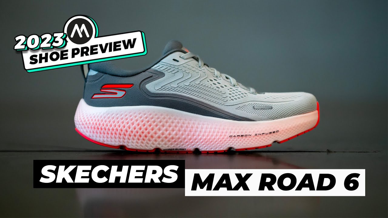 SKECHERS MAX ROAD 6 PREVIEW | 2023 SKECHERS ROAD SHOES