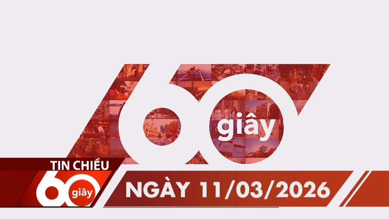 60 Giây Chiều - Ngày 11/03/2026 | HTV Tin tức