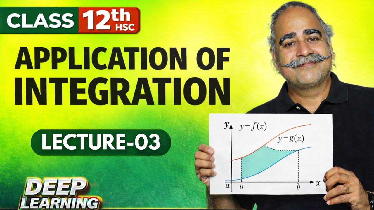 Lecture - 03 Application of Definite integration | JEE main-Adv | Mht -Cet | Maharashtra Board