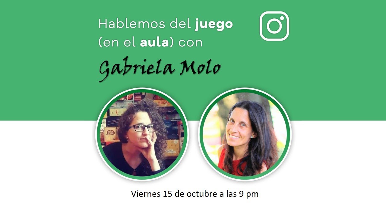 Hablemos del #JuegoEnElAula con Gabriela Molo