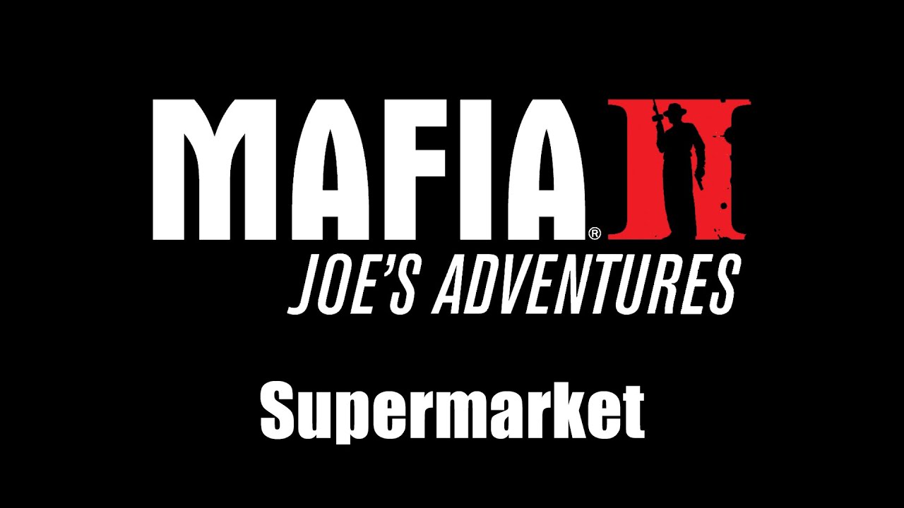 Mafia II: Joe's Adventures - Supermarket