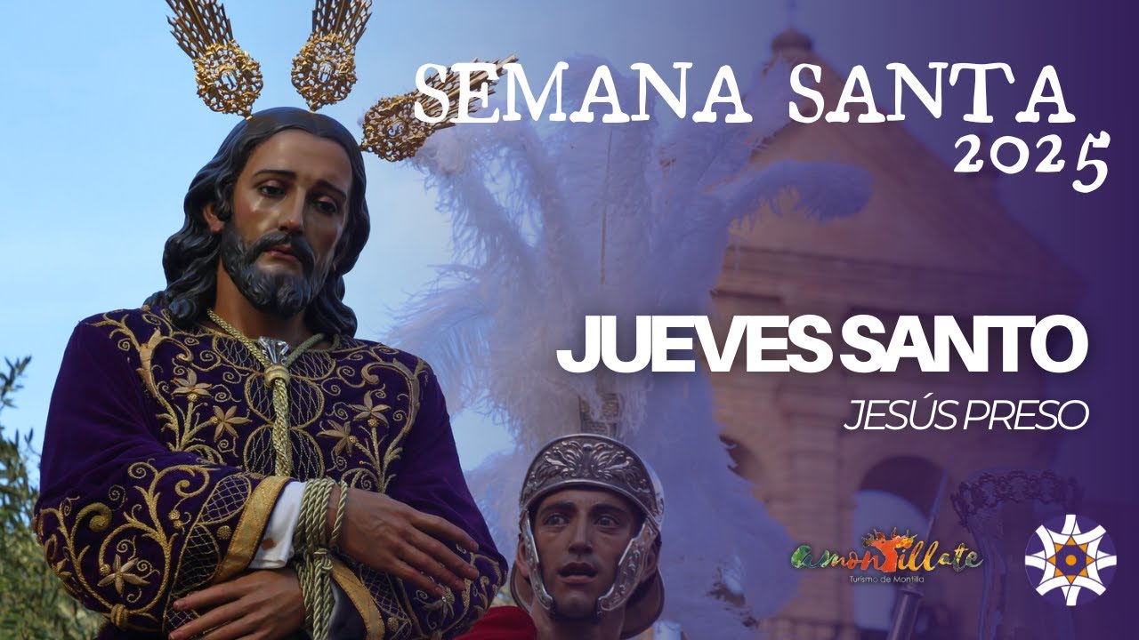 EL PRESO de MONTILLA 2025 - Jueves Santo