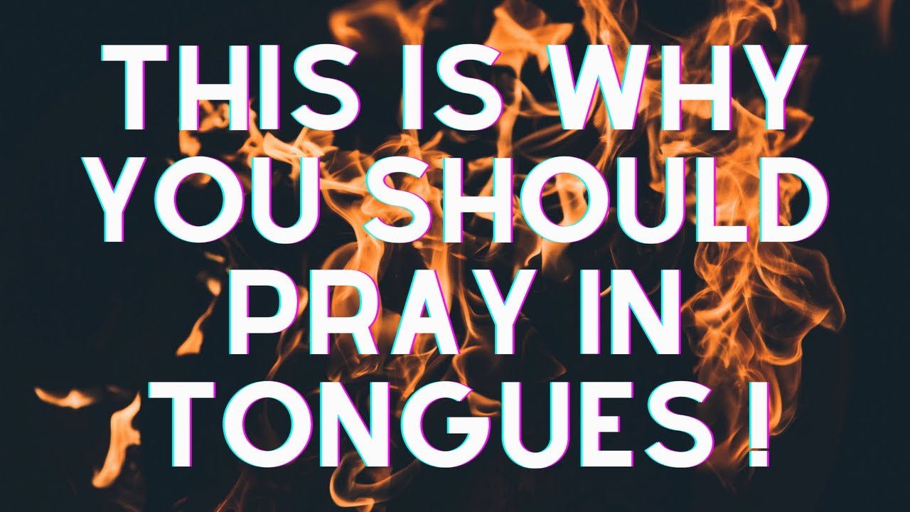 Benefits of Praying in TONGUES (Pt. 1)