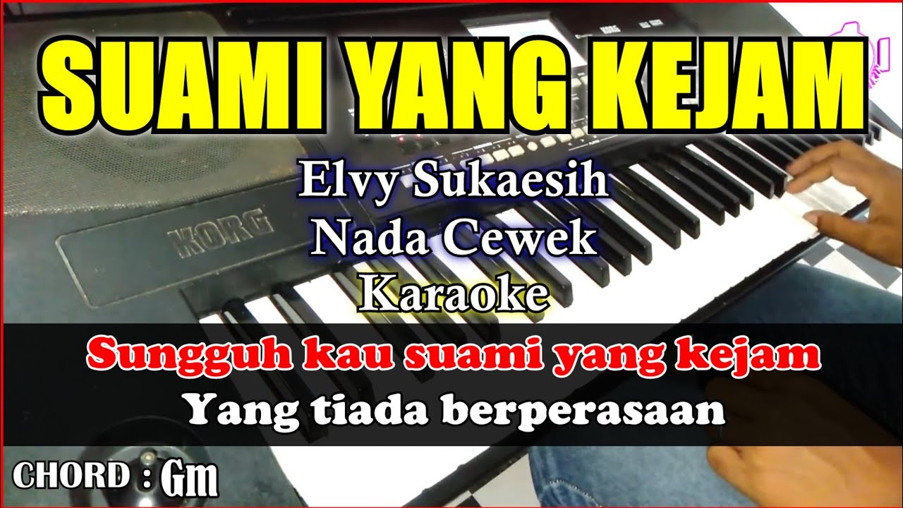 SUAMI YANG KEJAM Karaoke Elvy Sukaesih | Cover Korg Pa300 Nada Cewek