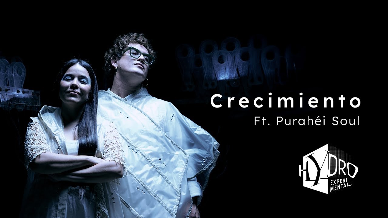 Hydro Experimental - Crecimiento - Ft. Purahéi Soul