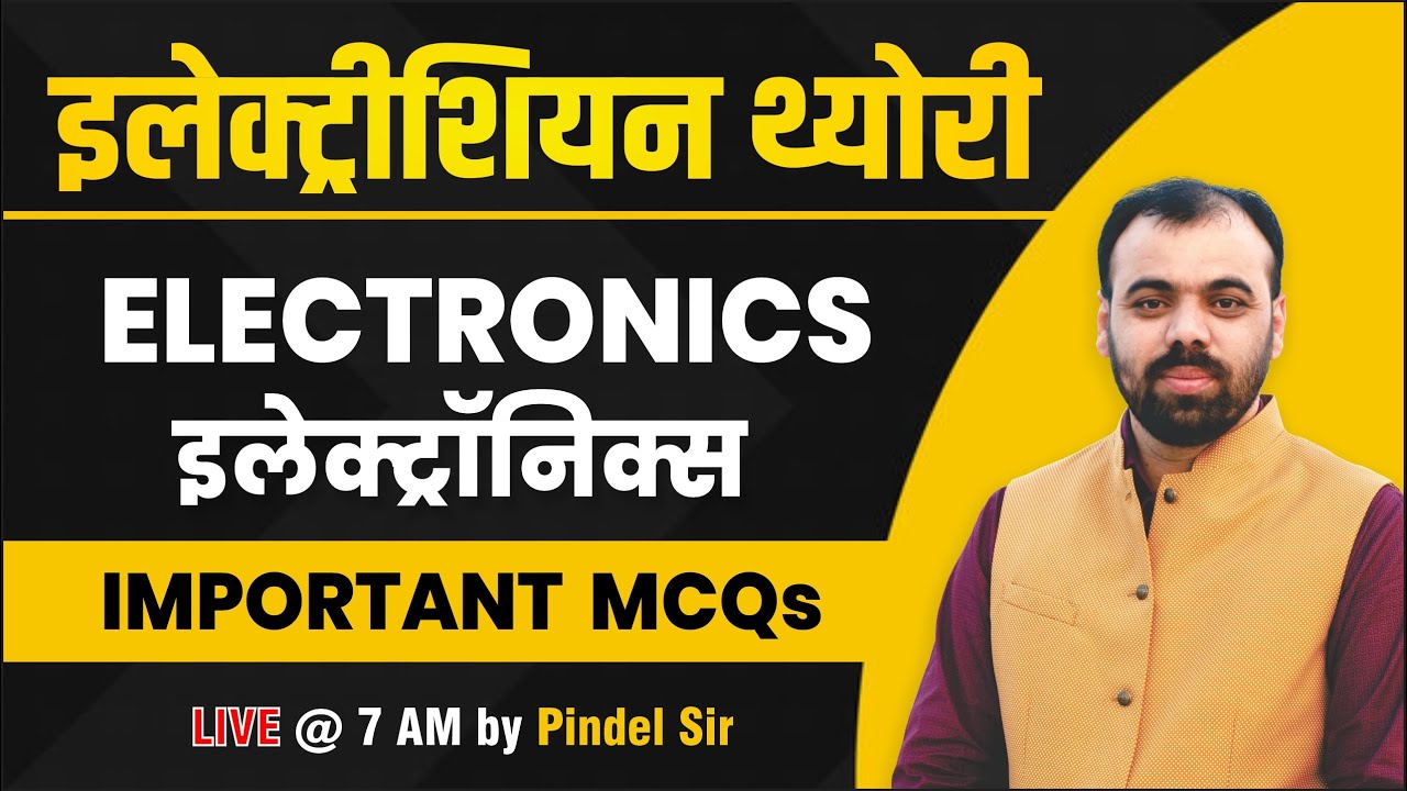 Electronics Top Imp. MCQs | Electrician by Pindel Sir | Technical Helper Mains
