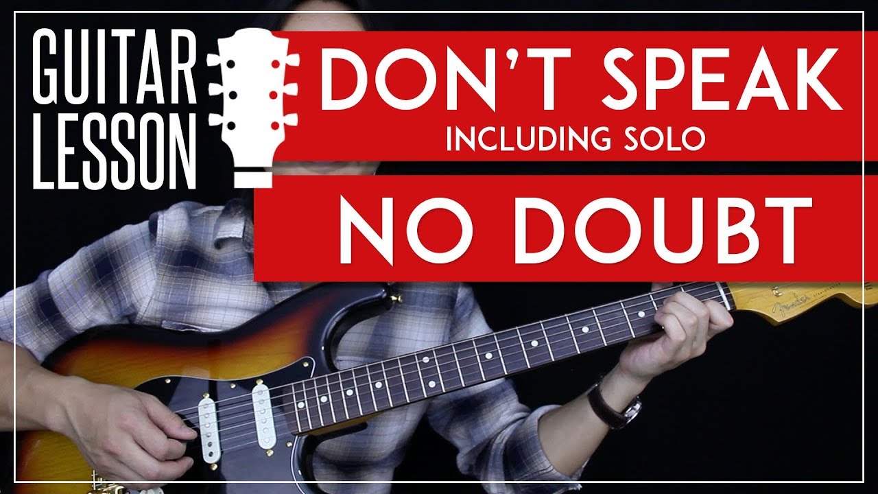 Don't Speak Guitar Tutorial - No Doubt Guitar Lesson Incl. Solo  🎸|Tabs + Chords + Guitar Cover|