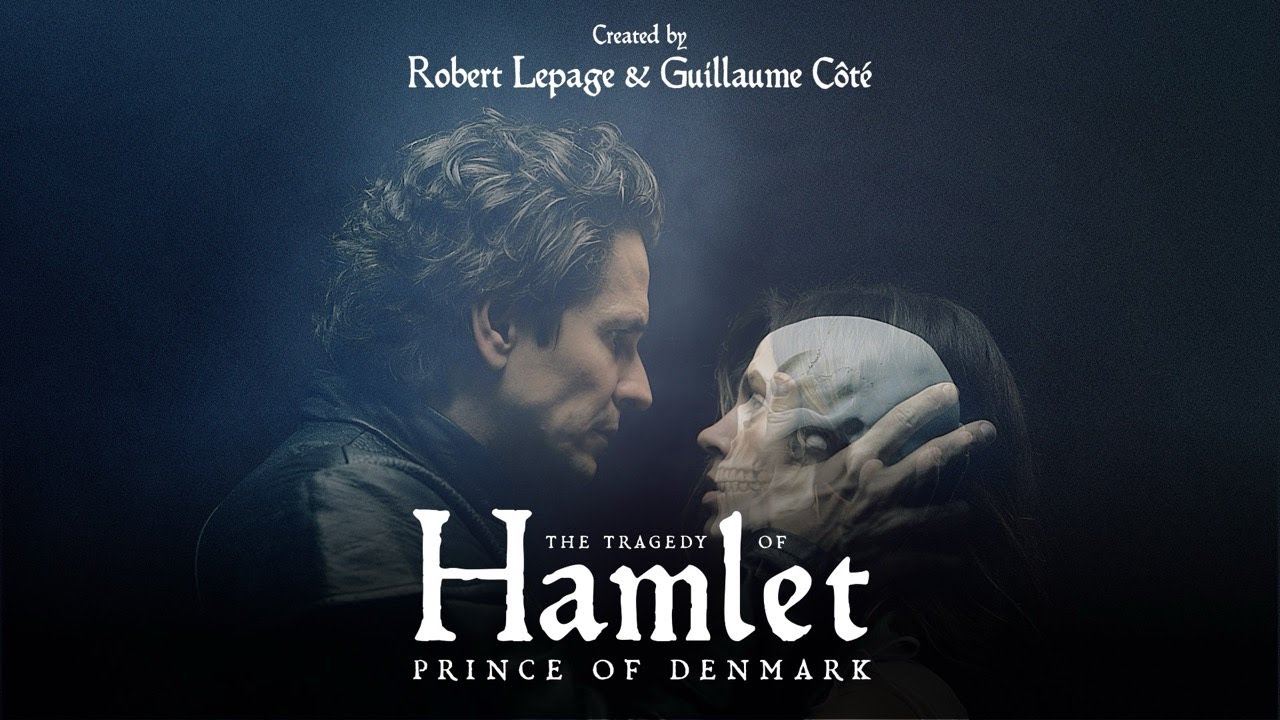 The Tragedy of Hamlet: Prince of Denmark - Dance theatre by Robert Lepage and Guillaume C&ocirc;t&eacute; Boston