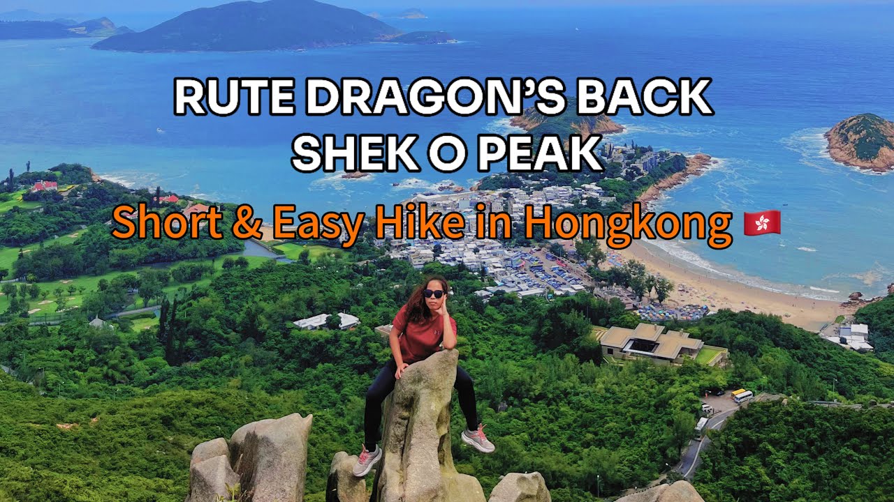 RUTE DRAGON’S BACK SHEK O PEAK | SHORT & EASY HIKE IN HONGKONG