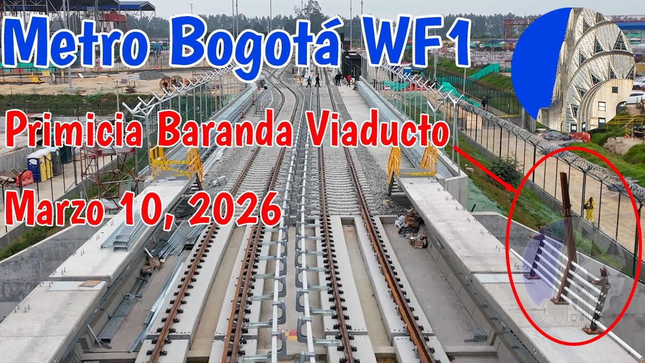 Metro de Bogotá Primicia en puente metálico 1 Marzo 10 2026