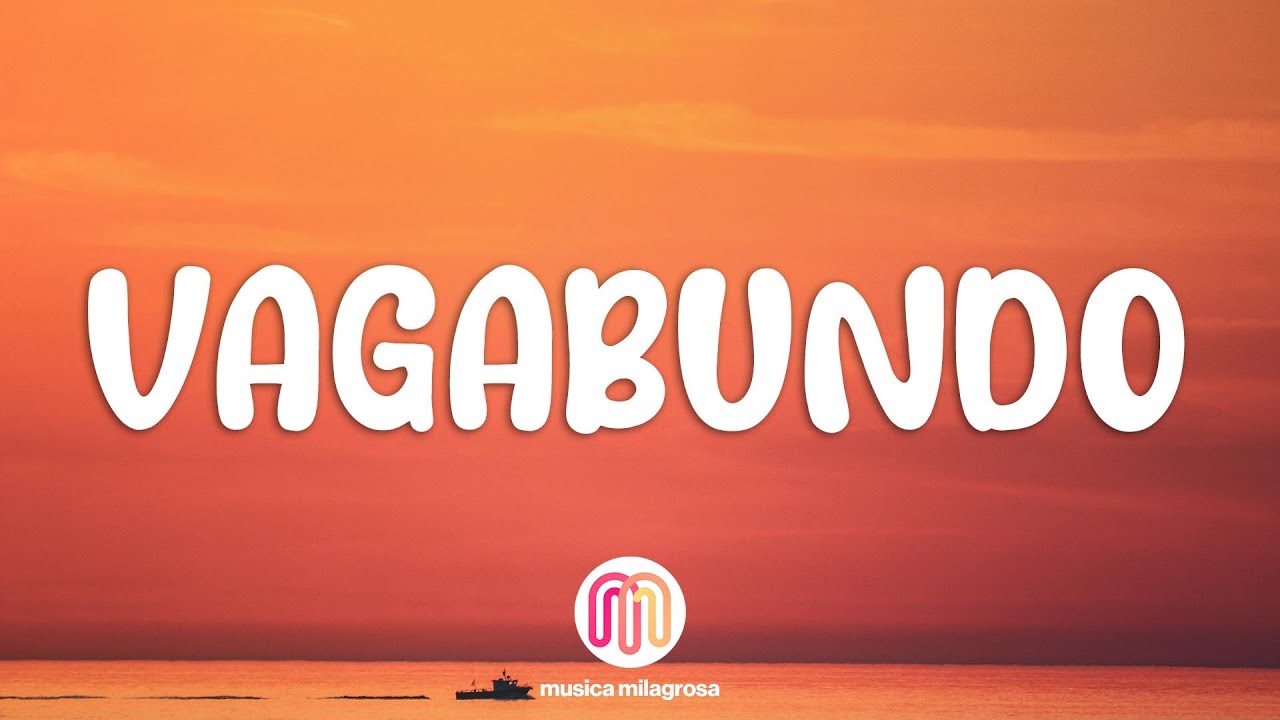 Sebasti&aacute;n Yatra, Manuel Turizo, Beele - VAGABUNDO (Letra / Lyrics)