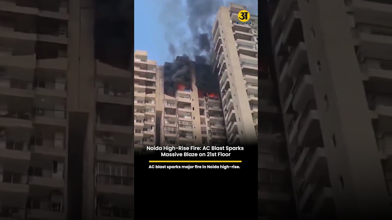 AC blast sparks major fire in Noida high-rise.